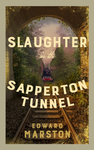 Cover image for 9780749026813 - Slaughter in the Sapperton Tunnel