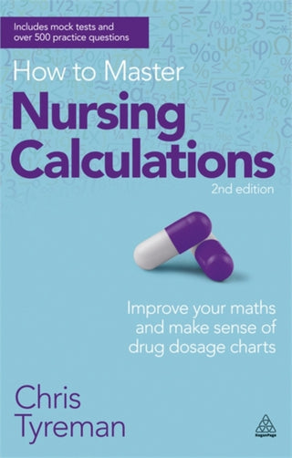 Cover image for 9780749467531 - How to Master Nursing Calculations