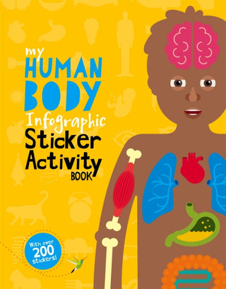 Cover image for 9780750299428 - My Human Body Infographic Sticker Activity Book