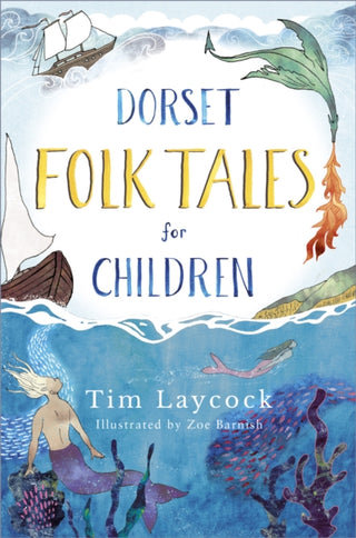 Cover image for 9780750987769 - Dorset Folk Tales for Children