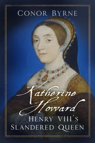 Cover image for 9780750990608 - Katherine Howard