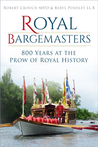 Cover image for 9780750990837 - Royal Bargemasters