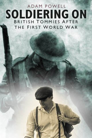 Cover image for 9780750991476 - Soldiering On