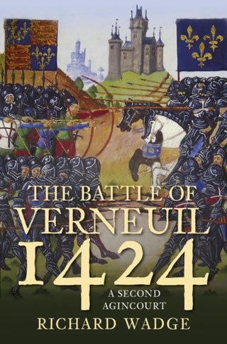 Cover image for 9780750992688 - The Battle of Verneuil 1424