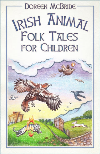 Cover image for 9780750993722 - Irish Animal Folk Tales for Children