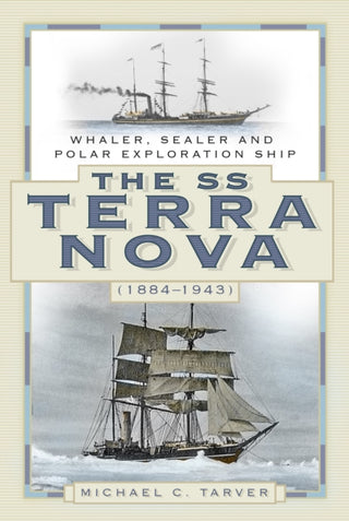 Cover image for 9780750994088 - The SS Terra Nova (1884-1943)