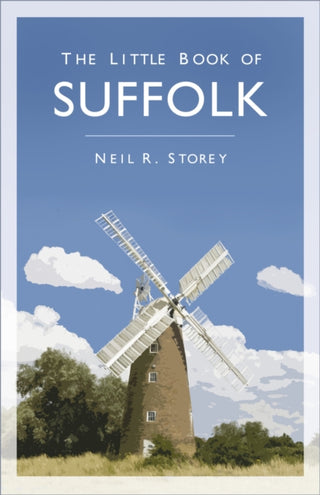 Cover image for 9780750995122 - The Little Book of Suffolk