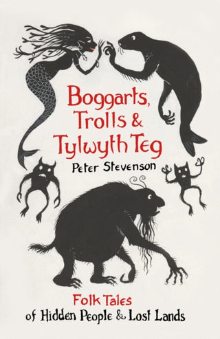 Cover image for 9780750995627 - Boggarts, Trolls and Tylwyth Teg