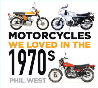 Cover image for 9780750996129 - Motorcycles We Loved in the 1970s
