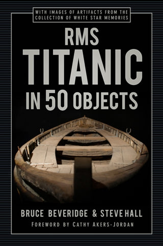 Cover image for 9780750998550 - RMS Titanic in 50 Objects