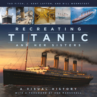 Cover image for 9780750998680 - Recreating Titanic and Her Sisters