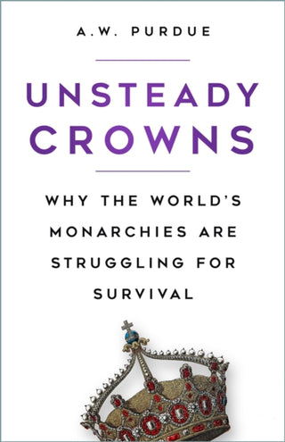 Cover image for 9780750999328 - Unsteady Crowns