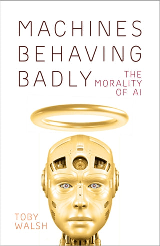 Cover image for 9780750999366 - Machines Behaving Badly