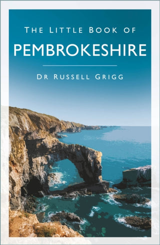 Cover image for 9780750999502 - The Little Book of Pembrokeshire