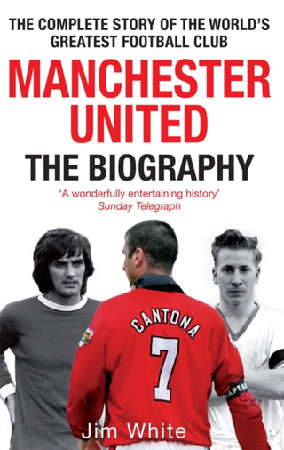 Cover image for 9780751539110 - Manchester United: The Biography