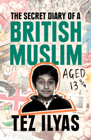 Cover image for 9780751582185 - The Secret Diary of a British Muslim Aged 13 3/4