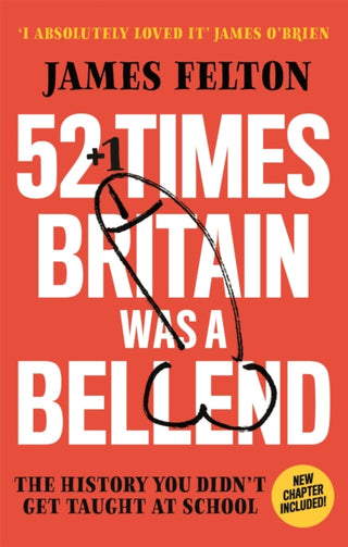 Cover image for 9780751582895 - 52 Times Britain was a Bellend