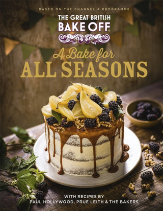 Cover image for 9780751584400 - The Great British Bake Off: A Bake for all Seasons