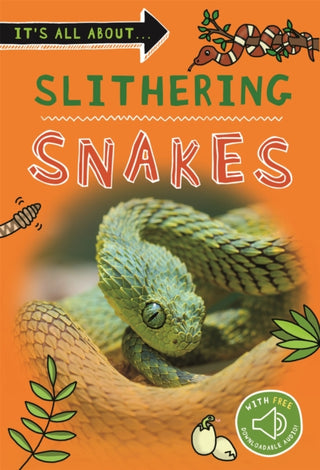 Cover image for 9780753446638 - It's All About... Slithering Snakes