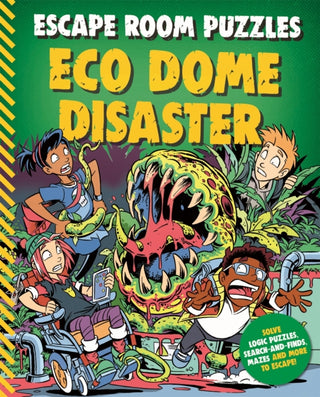 Cover image for 9780753447888 - Escape Room Puzzles: Eco Dome Disaster