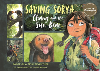 Cover image for 9780753448342 - Saving Sorya – Chang and the Sun Bear