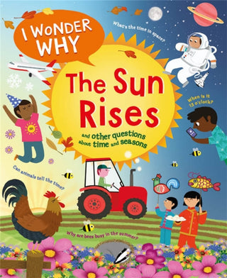 Cover image for 9780753448731 - I Wonder Why The Sun Rises