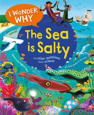 Cover image for 9780753448762 - I Wonder Why the Sea is Salty