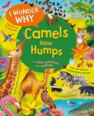 Cover image for 9780753448779 - I Wonder Why Camels Have Humps