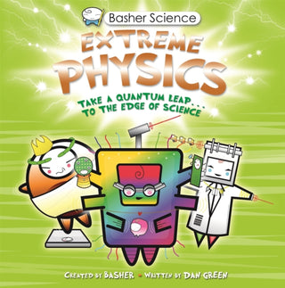 Cover image for 9780753449363 - Basher Science: Extreme Physics