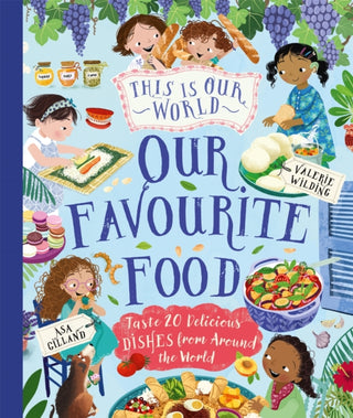Supplemental image for 9780753449820 - This Is Our World Our Favourite Food
