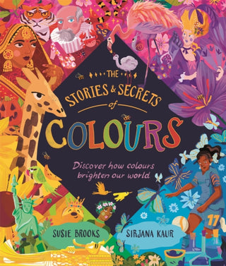 Cover image for 9780753449974 - The Stories and Secrets of Colours