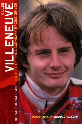 Cover image for 9780753507476 - Gilles Villeneuve: The Life of the Legendary Racing Driver