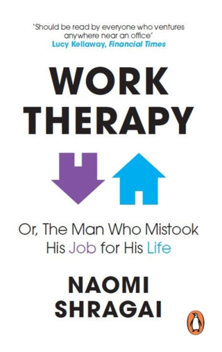 Cover image for 9780753558324 - Work Therapy: Or The Man Who Mistook His Job for His Life