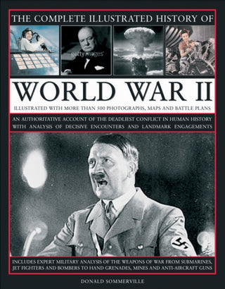Cover image for 9780754818984 - The Complete Illustrated History of World War Two