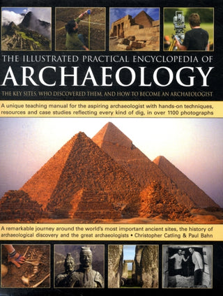 Cover image for 9780754820574 - The Illustrated Practical Encyclopedia of Archaeology