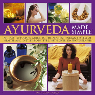Supplemental image for 9780754825593 - Ayurveda Made Simple