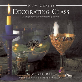 Cover image for 9780754828358 - New Crafts: Decorating Glass
