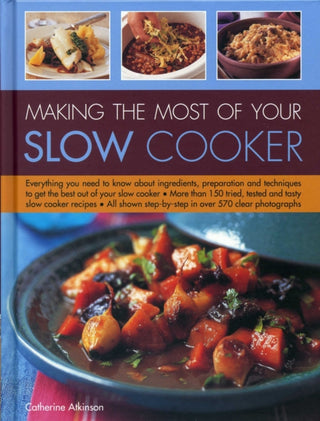 Cover image for 9780754831457 - Making the Most of Your Slow Cooker