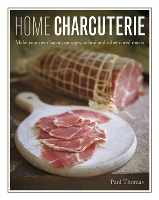 Cover image for 9780754833253 - Home Charcuterie