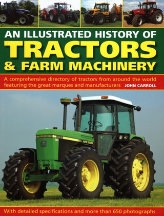 Cover image for 9780754834373 - An Illustrated History of Tractors & Farm Machinery