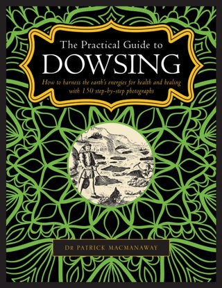 Cover image for 9780754834786 - The Practical Guide to Dowsing