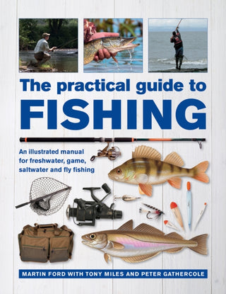 Cover image for 9780754834793 - The Practical Guide to Fishing