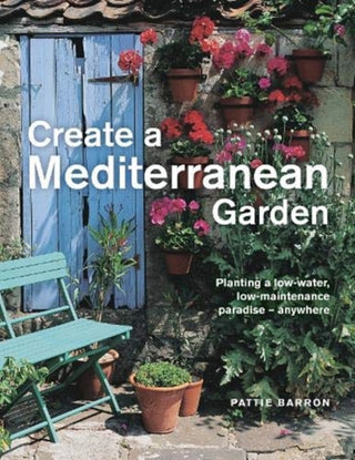 Cover image for 9780754835240 - Create a Mediterranean Garden