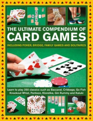 Cover image for 9780754835424 - Card Games, The Ultimate Compendium of