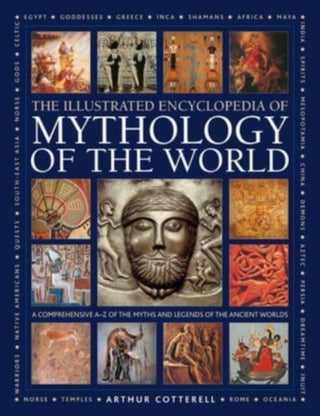 Cover image for 9780754835431 - Illustrated Encyclopedia of Mythology of the World