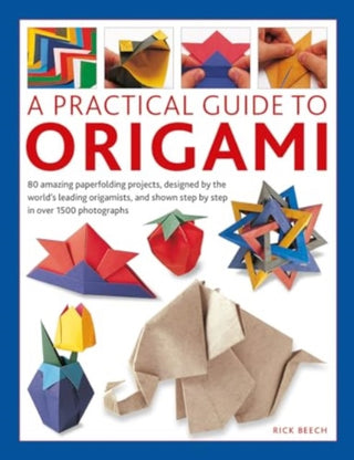 Cover image for 9780754835967 - Origami, A Practical Guide to