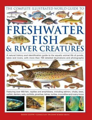 Cover image for 9780754836308 - The Complete Illustrated World Guide to Freshwater Fish and River Creatures
