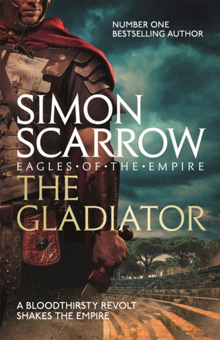 Cover image for 9780755327799 - The Gladiator (Eagles of the Empire 9)