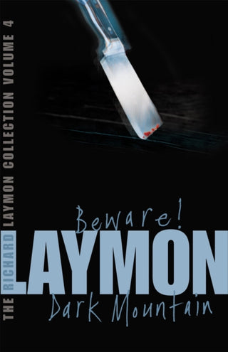 Cover image for 9780755331710 - The Richard Laymon Collection Volume 4: Beware & Dark Mountain