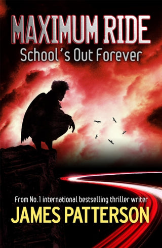 Cover image for 9780755335091 - Maximum Ride: School's Out Forever